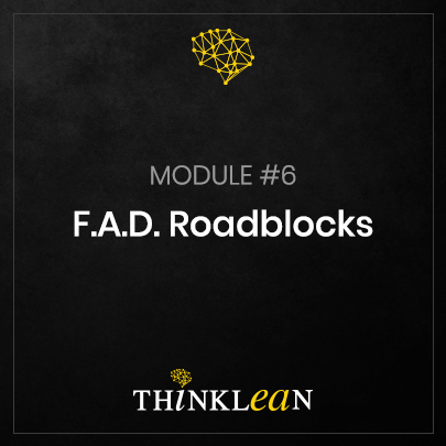 Module 6 - F.A.D. Roadblocks