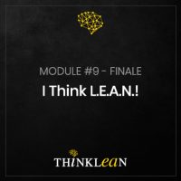 #9 – I Think L.E.A.N.!